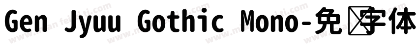 Gen Jyuu Gothic Mono字体转换